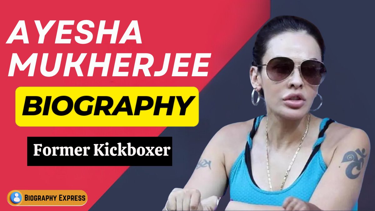Ayesha Mukherjee Biography